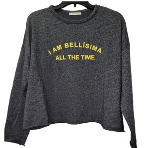 Zara "I Am Bellissima All The Time" Gray Long Sleeve Crop Top Size Med